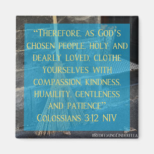 Imán Cinderella Colossian 3:12 Magnet