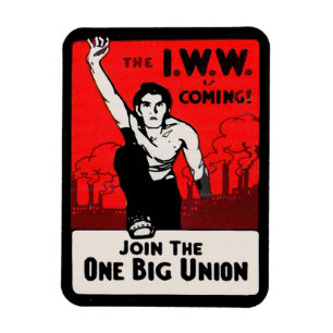 Imán circa 1905 IWW está viniendo