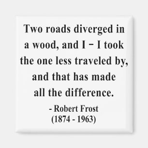 Imán Cita 1a de Robert Frost