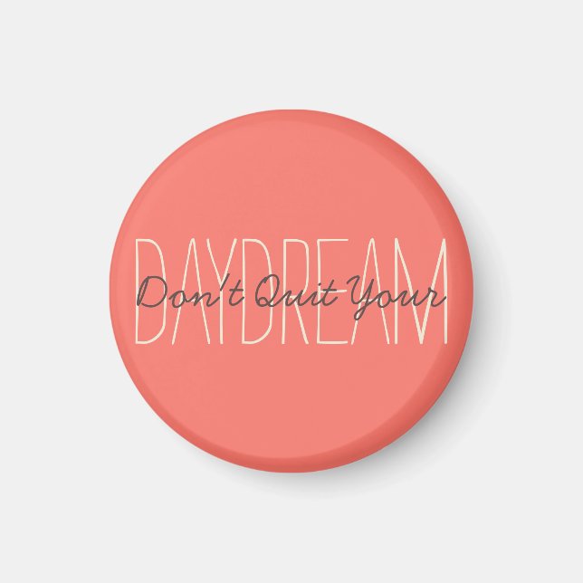 Imán Cita Daydream Motivation Modern Inspirador (Frente)