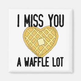 Imán Cita de alguien perdido te echo de menos un Waffle