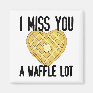 Imán Cita de alguien perdido te echo de menos un Waffle