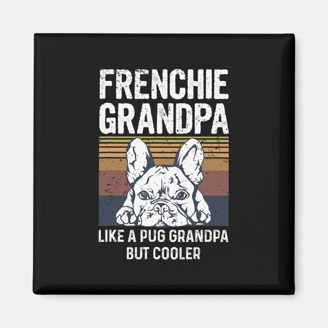 Imán Cita de bulldog para tu abuelo francés (Frente)
