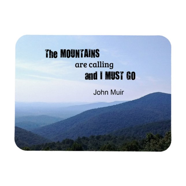 Imán Cita de John Muir sobre las montañas (Horizontal)