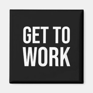 Imán Cita De Motivación Para Trabajar - Clic Para Adult