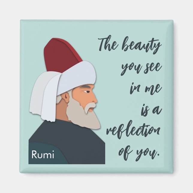 Imán Cita de Rumi: La belleza que ves en mí es... (Frente)