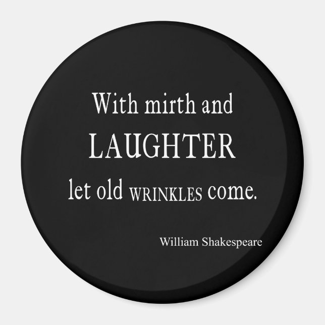 Imán Cita de Shakespeare de Mirth y Laughter Old Wrinkl (Frente)