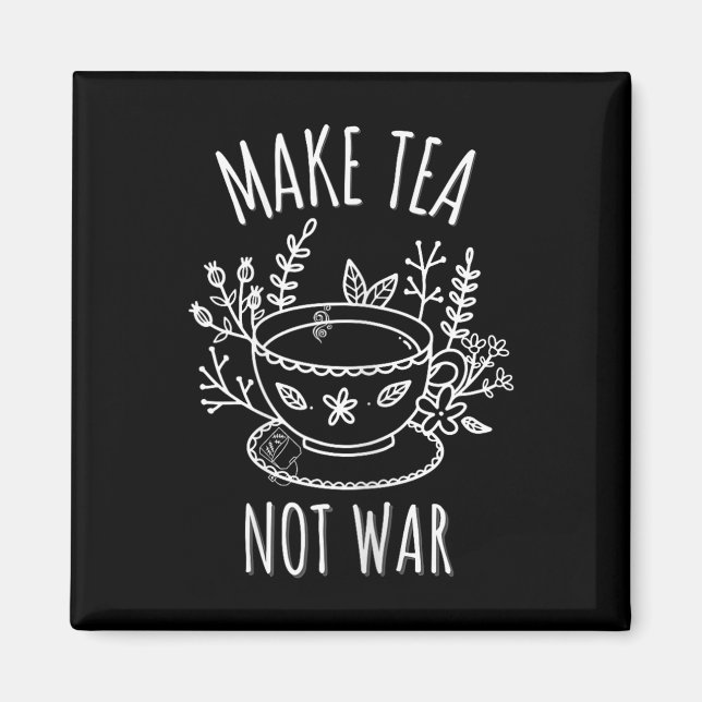 Imán Cita del bebedor de té no de guerra (Frente)