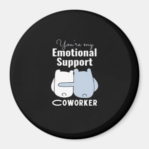 Imán Cita divertida de Coworker de ayuda emocional