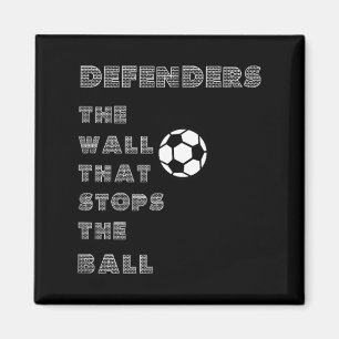 Imán Cita Divertida de Fútbol - Muro de Defensores que 