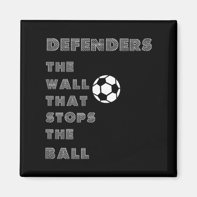 Imán Cita Divertida de Fútbol - Muro de Defensores que  (Frente)