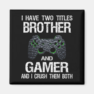 Imán Cita divertida de gamer Cita Videojuegos Hermano d