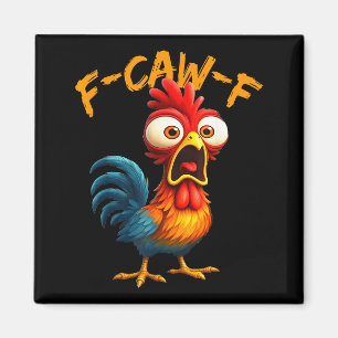 Imán Cita divertida de humor de pollo F-caw-f Meme de g