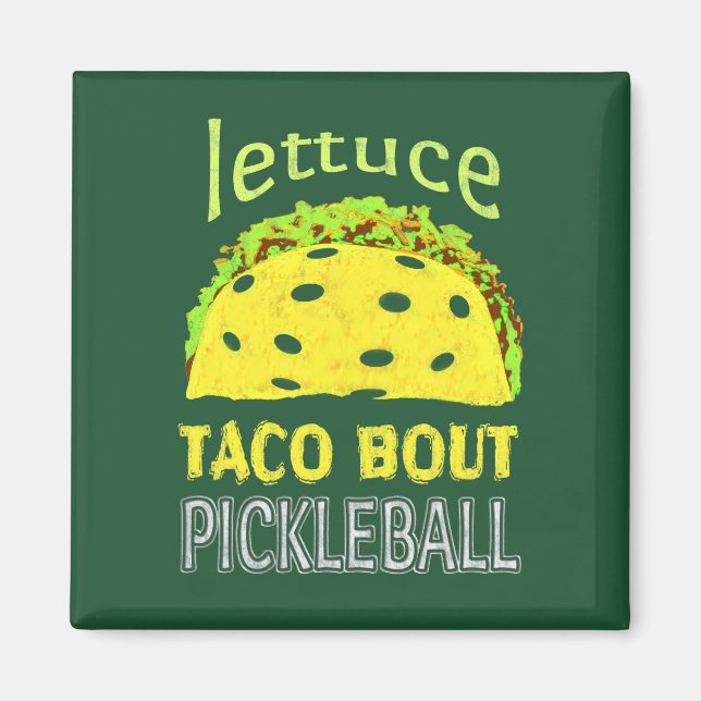 Imán Cita divertida de Taco de Pickleball (Frente)