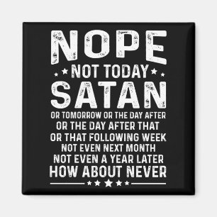 Imán Cita Divertida No Hoy Satanás Nunca Gráfica Lon