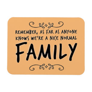 Imán Cita divertida Normal Family Motto Magnet