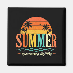 Imán Cita divertida para maestros de verano recordando 