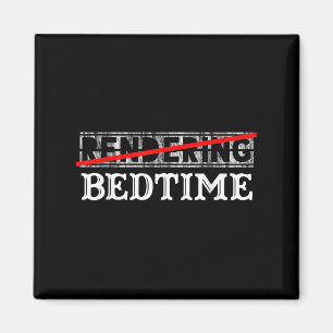Imán Cita divertida regalo gráfico de la cama