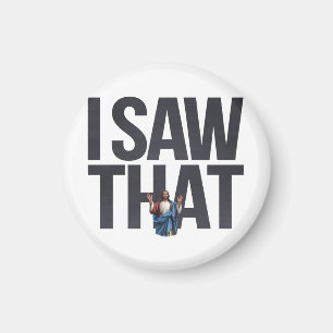 Imán Cita Graciosa Jesús Meme, Vi A Jesús