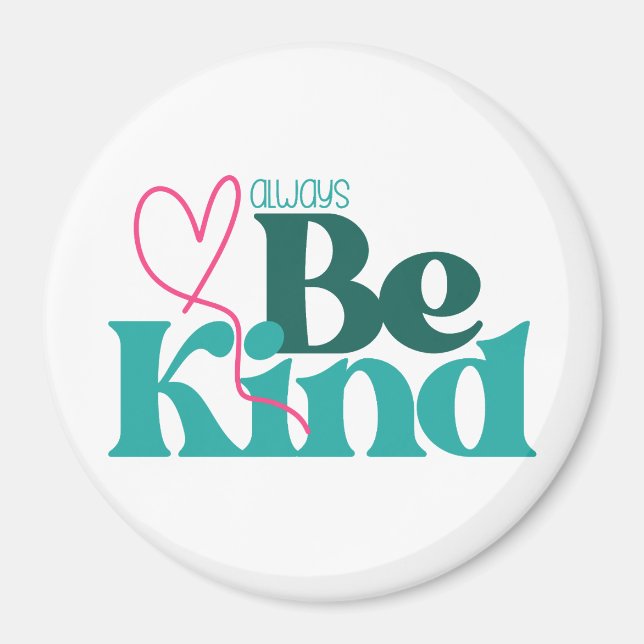 Imán Cita Inspiradora de Be Kind (Frente)