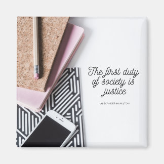 Imán Cita Inspiradora de Hamilton Justice Duty Society
