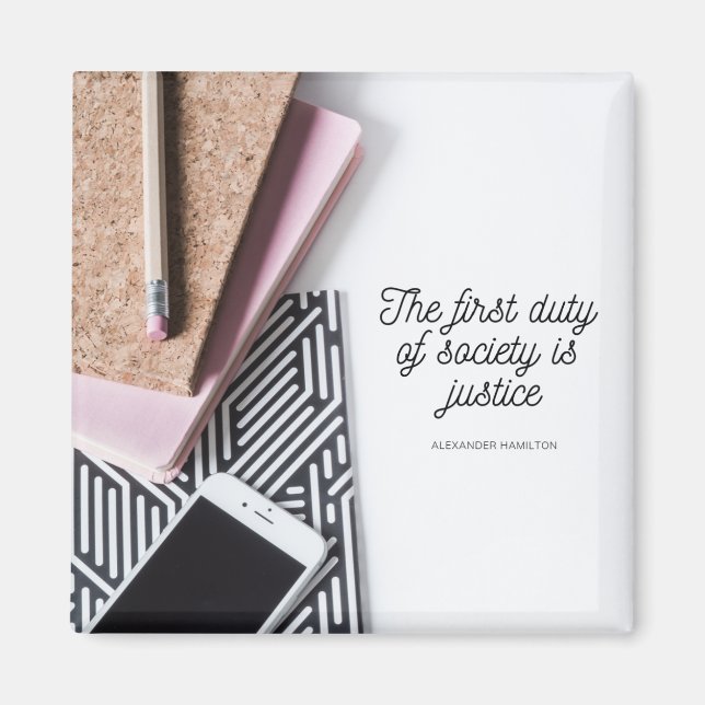 Imán Cita Inspiradora de Hamilton Justice Duty Society (Frente)
