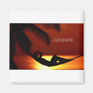 Imán Cita inspiradora -- Hora de relajarse