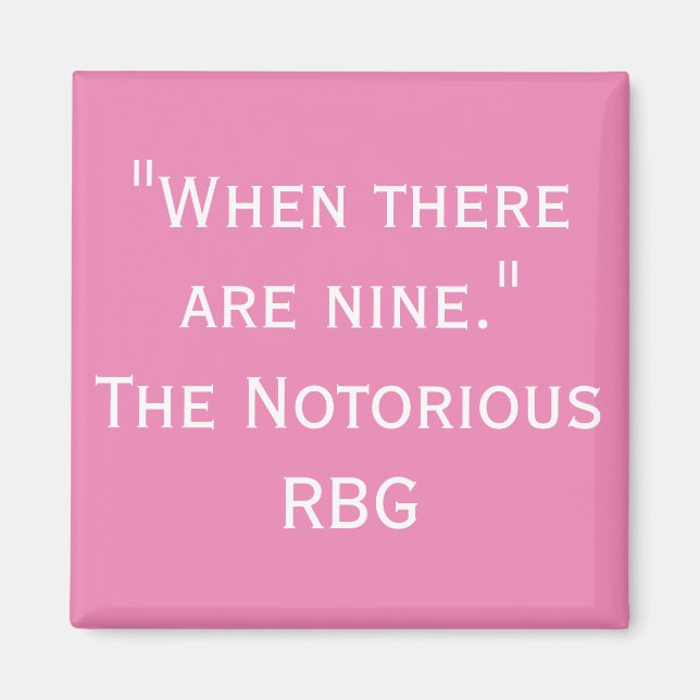 Imán Cita notoria de RBG cuando hay nueve imanes (Frente)