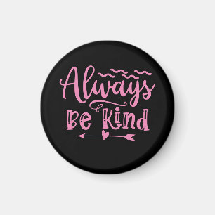 Imán Cita positiva siempre ser amable negro rosado de m