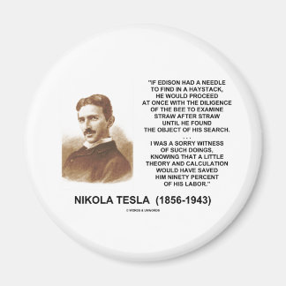 Imán Cita teórica de Nikola Tesla Edison Needle Haystac