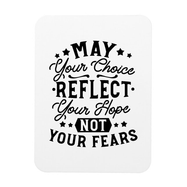 Imán Citas de Que Tu Elección Refleje Tu Esperanza (Vertical)
