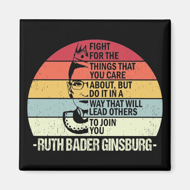 Imán Citas de RBG, Lucha Por Las Cosas Que Te Importan (Frente)