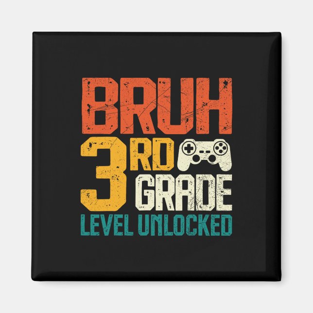 Imán Ck To School 3rd Grade Gamer Bruh 3rd Grade Level  (Frente)