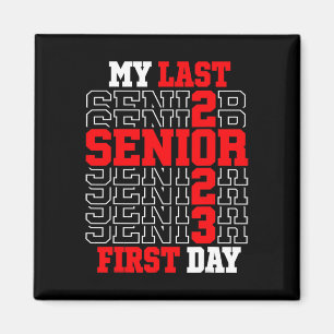 Imán Clase 2023 Senior 2023 de My Last First Day de 202