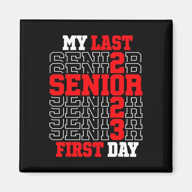 Imán Clase 2023 Senior 2023 de My Last First Day de 202 (Frente)