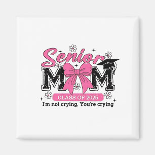 Imán Clase de Mamá Superior de 2025 No estoy llorando m