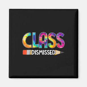 Imán Clase Desestimada Feliz Último Día Escolar De Tiro