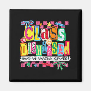 Imán Clase Dismissed Que Tengas Un Verano Increíble Últ