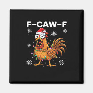 Imán Clásico divertido de pollo de Navidad F-Caw-F