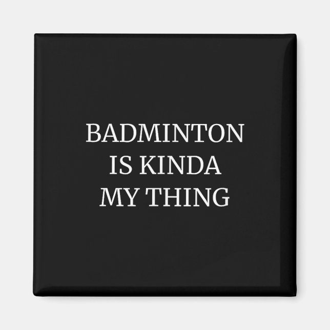 Imán Clasificación de bádminton es algo mío  (Frente)