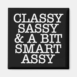 Imán Classy Sassy y un poco inteligente Assy