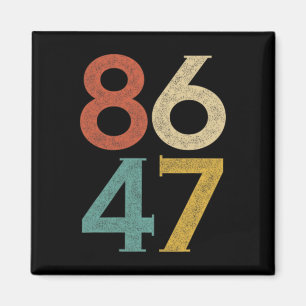 Imán Clic Estilo Vintage Años 80 86 47 Anti Trump