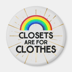 Imán Closets Are For Clothes Gay Pride