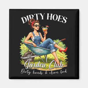 Imán Club de Jardinería de Putas Sucias Regalo para Ama