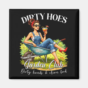 Imán Club de jardinería de zorras sucias regalo para am
