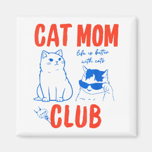 Imán Club de Mamá Gata Retro Divertido Meme de Gato Mam