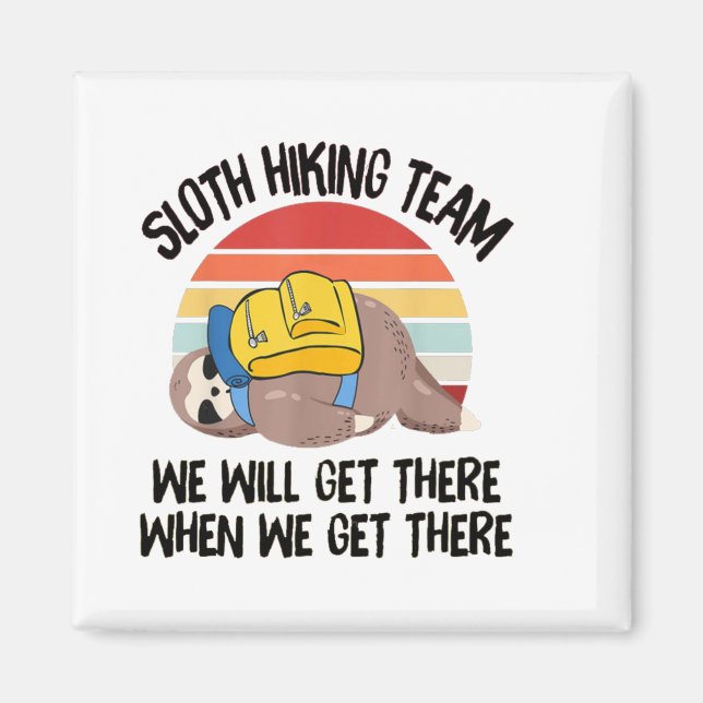 Imán Club de Senderismo Retro Sloth - "Llegaremos allá" (Frente)