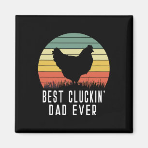 Imán Cluckin Dad siempre pollo papá papá padre día lejo