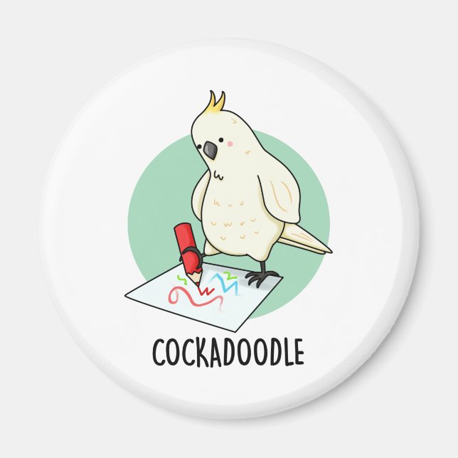 Imán Cockadoodle Funny Cockatoo Pun (Frente)
