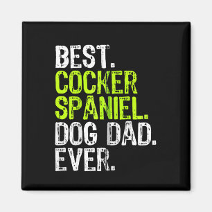 Imán Cocker Spaniel Dog Dad Padres Day Perros Amantes Z